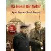 İki Nesil Bir Şehir