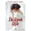 İki Renk Aşk (Ciltli)