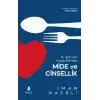 İki Şehveti Dizginlemek: Mide ve Cinsellik
