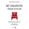 İki Terapistin Terapi Notları