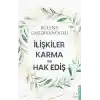 İlişkiler, Karma ve Hak Ediş