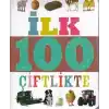 İlk 100 Çiftlikte (Küçük Dolgu Kapak)