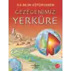 İlk Bilim Kütüphanem - Gezegenimiz Yerküre