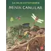 İlk Bilim Kütüphanem - Minik Canlılar