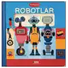 İlk Kitaplarım - Robotlar