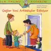 İlk Okuma Kitabım Çağlar Yeni Arkadaş Ediniyor