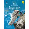 İlk Okuma - Uzay İstasyonunda Yaşamak