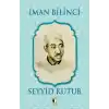 İman Bilinci - Seyyid Kutub