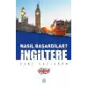 İngiltere - Nasıl Başardılar?