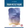 İnsan Ne İle Yaşar