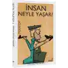 İnsan Ne İle Yaşar