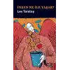 İnsan Ne İle Yaşar