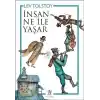 İnsan Ne ile Yaşar