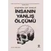 İnsanın Yanlış Ölçümü