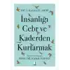 İnsanlığı Cebr ve Kaderden Kurtarmak