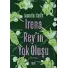Irena Reyin Yok Oluşu