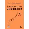 İş Hayatına Dair Altın Öğütler