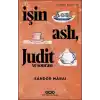 İşin Aslı, Judit ve Sonrası - Modern Klasikler