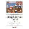 İslâm Dünyası Tarihi 2 - Osmanlı Devleti’nin Kuruluşundan On Dokuzuncu Yüzyıla Kadar