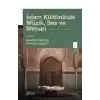 İslam Kültüründe Müzik, Ses ve Mimari