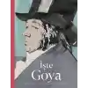 İşte Goya
