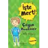 İşte Mert! - Çılgın Kuzenler - İyimserlik