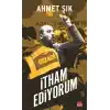 İtham Ediyorum