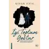 İyi Toplum Yoktur