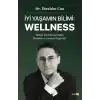 İyi Yaşamın Bilimi: Wellness