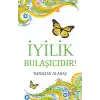 İyilik Bulaşıcıdır!