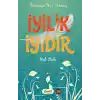 İyilik İyidir