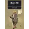 Japon Savaş Sanatı: Buşido