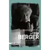 John Berger - Zamanımızın Bir Yazarı (Ciltli)