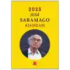 José Saramago Ajandası - 2023