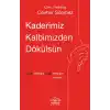 Kaderimiz Kalbimizden Dökülsün