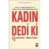 Kadın Dedi Ki