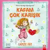Kafam Çok Karışık - Karar Vermeyi Öğreniyorum