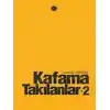 Kafama Takılanlar - 2