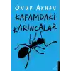 Kafamdaki Karıncalar