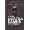 Kahin Nostra Damusun Romanı