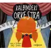 Kalbimdeki Orkestra