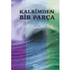 Kalbimden Bir Parça