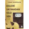 Kalori Saymadan Kilo Ver