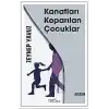 Kanatları Koparılan Çocuklar