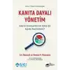 Kanıta Dayalı Yönetim - Daha İyi Kurumsal Kararlar Almak için Kanıtlar Nasıl Kullanılır?