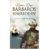 Kaptan-ı Derya Barbaros Hayreddin