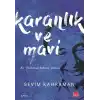 Karanlık ve Mavi