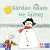 Kardan Adam ve Güneş
