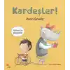 Kardeşler!