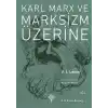 Karl Marx ve Marksizm Üzerine